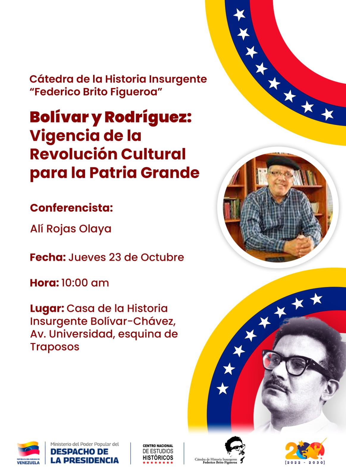 Cátedra de la Historia Insurgente Federico Brito Figueroa: Bolívar y Rodríguez: Vigencia de la revolución cultural para la patria grande