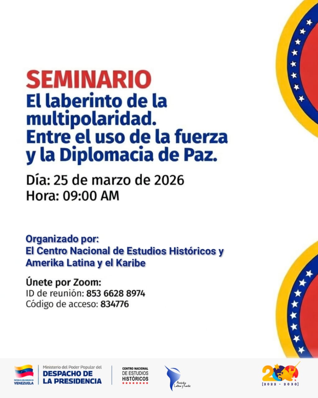Seminario: «El Laberinto de la Multipolaridad. Entre el uso de la fuerza y la Diplomacia de Paz»
