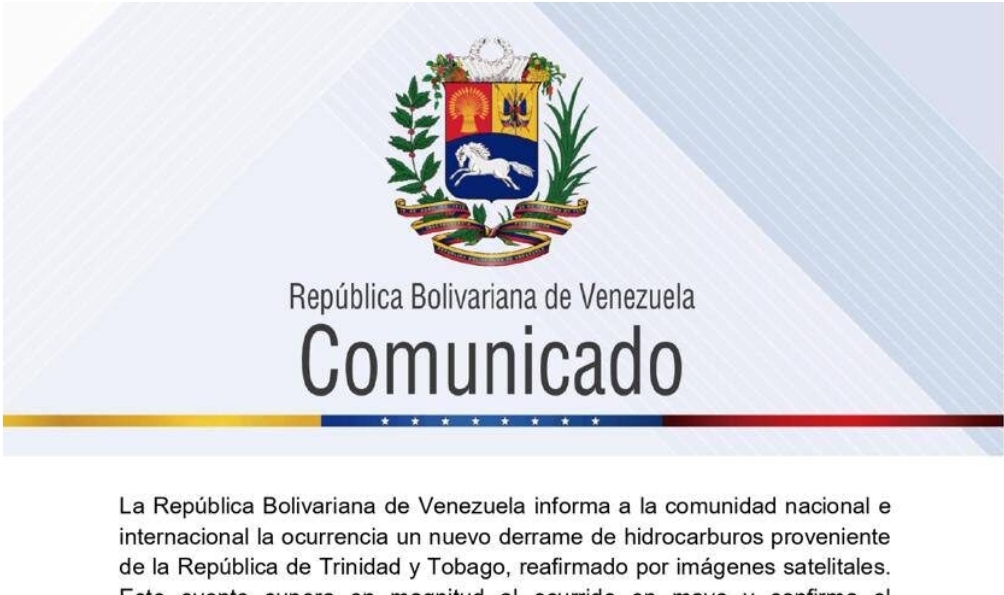 VENEZUELA DENUNCIA NUEVO DERRAME DE HIDROCARBUROS PROVENIENTE DE TRINIDAD Y TOBAGO